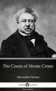 Title: The Count of Monte Cristo by Alexandre Dumas (Illustrated), Author: Alexandre Dumas