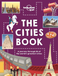 Title: Lonely Planet Kids The Cities Book 1, Author: Lonely Planet Kids