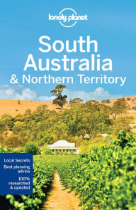 Title: Lonely Planet South Australia & Northern Territory, Author: Anthony Ham