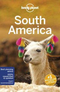Title: Lonely Planet South America, Author: Regis St Louis