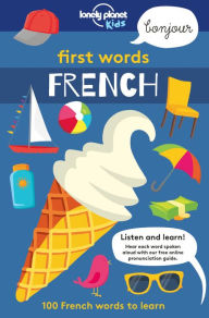 Title: Lonely Planet Kids First Words - French 1, Author: Lonely Planet Kids