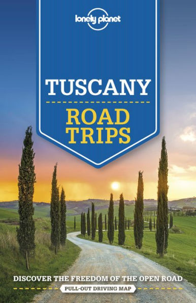 Lonely Planet Tuscany Road Trips 2