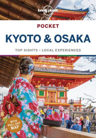 Title: Lonely Planet Pocket Kyoto & Osaka, Author: Kate Morgan