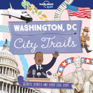 Title: Lonely Planet Kids City Trails - Washington DC, Author: Moira Butterfield