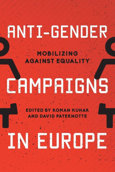 Anti-Gender Campaigns Europe: Mobilizing against Equality