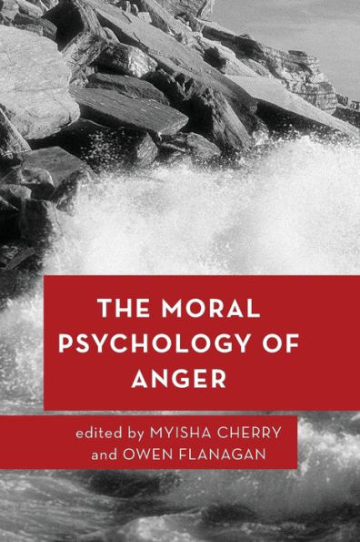 The Moral Psychology of Anger