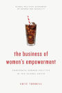 The Business of Women's Empowerment: Corporate Gender Politics in the Global South
