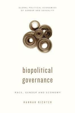 Biopolitical Governance: Race, Gender and Economy