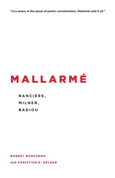 Mallarmé: Rancière, Milner, Badiou