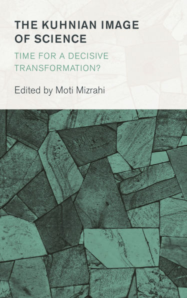 The Kuhnian Image of Science: Time for a Decisive Transformation?