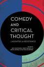 Comedy and Critical Thought: Laughter as Resistance