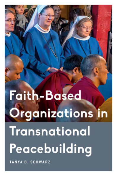 Faith-Based Organizations Transnational Peacebuilding