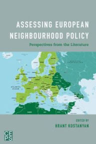 Title: Assessing European Neighbourhood Policy: Perspectives from the Literature, Author: Hrant Kostanyan