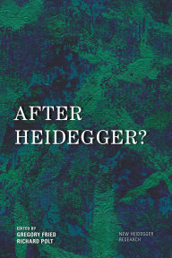Title: After Heidegger?, Author: Gregory Fried