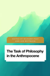 Title: The Task of Philosophy in the Anthropocene: Axial Echoes in Global Space, Author: Richard Polt