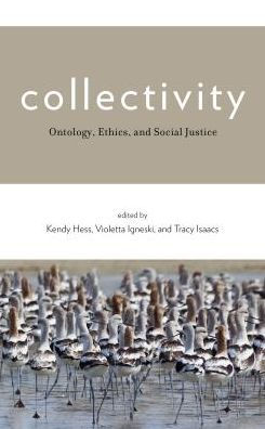 Collectivity: Ontology, Ethics, and Social Justice