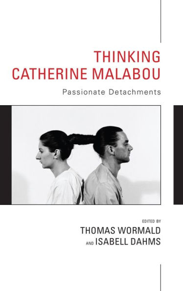 Thinking Catherine Malabou: Passionate Detachments