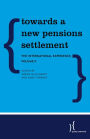 Towards a New Pensions Settlement: The International Experience