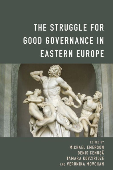 The Struggle for Good Governance Eastern Europe