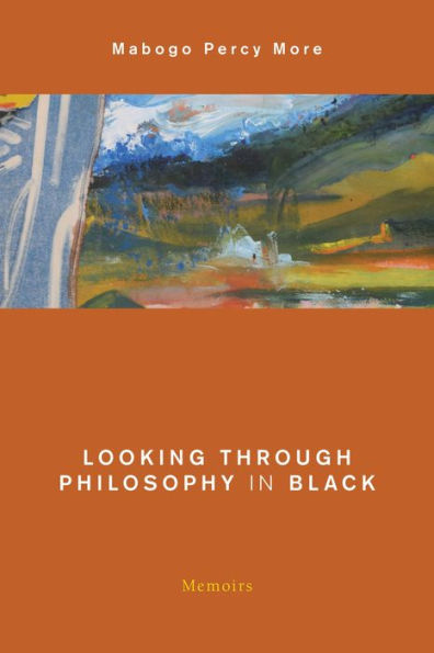 Looking Through Philosophy in Black: Memoirs