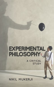 Title: Experimental Philosophy: A Critical Study, Author: Nikil Mukerji Academic Director