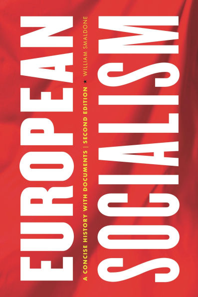 European Socialism: A Concise History with Documents