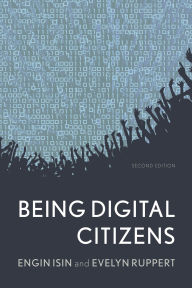Title: Being Digital Citizens, Author: Engin Isin
