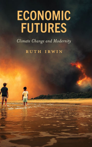 Economic Futures: Climate Change and Modernity