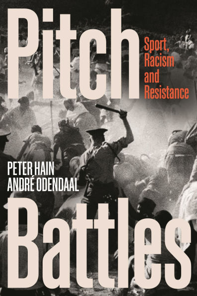 Pitch Battles: Sport, Racism and Resistance