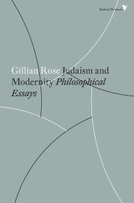 Title: Judaism and Modernity: Philosophical Essays, Author: Gillian Rose