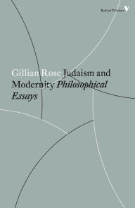 Title: Judaism and Modernity: Philosophical Essays, Author: Gillian Rose