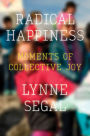 Radical Happiness: Moments of Collective Joy