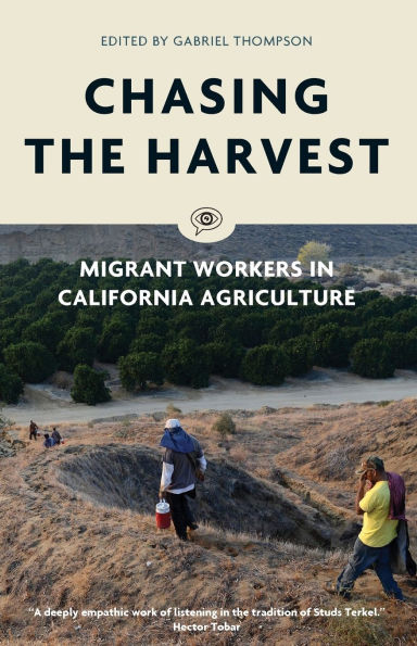 Chasing the Harvest: Migrant Workers California Agriculture