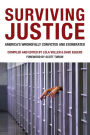 Surviving Justice: America's Wrongfully Convicted and Exonerated