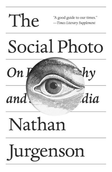 The Social Photo: On Photography and Media