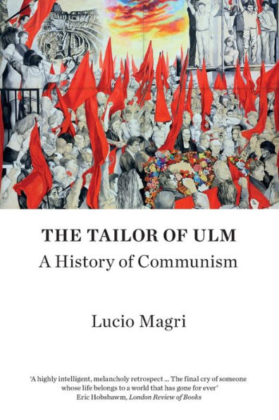 The Tailor of Ulm: A History of Communism