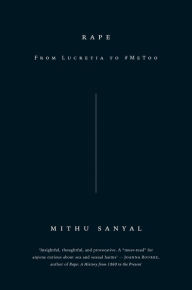 Download books from google books pdf online Rape: From Lucretia to #MeToo by Mithu Sanyal RTF English version 9781786637505