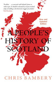 Title: A People's History of Scotland, Author: Chris Bambery