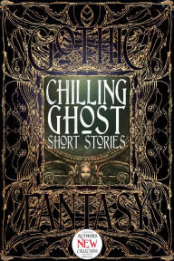 Title: Chilling Ghost Short Stories, Author: Flame Tree Studio