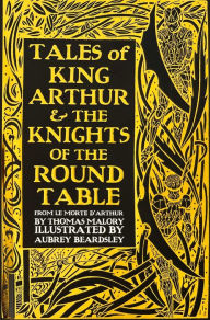 Title: Tales of King Arthur & The Knights of the Round Table, Author: Thomas Malory