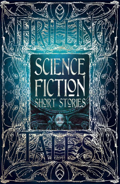 Science Fiction Short Stories by Flame Tree Publishing, Hardcover ...