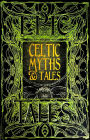 Celtic Myths & Tales: Epic Tales