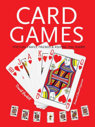 Title: Card Games: Fun, Family, Friends & Keeping You Sharp, Author: David Parlett