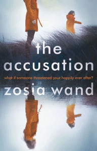 Title: The Accusation, Author: Zosia Wand