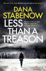 Title: Less Than a Treason (Kate Shugak Series #21), Author: Dana Stabenow