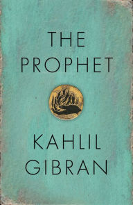 Title: The Prophet, Author: Kahlil Gibran