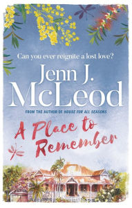 Title: A Place to Remember, Author: Jenn J. McLeod