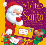 Title: A Letter to Santa: With your very own spcial letter to write, Author: Ned Taylor