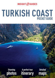 Title: Insight Guides: Pocket Turkish Coast, Author: APA Publications Limited