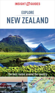 Title: Insight Guides Explore New Zealand (Travel Guide eBook), Author: Insight Guides